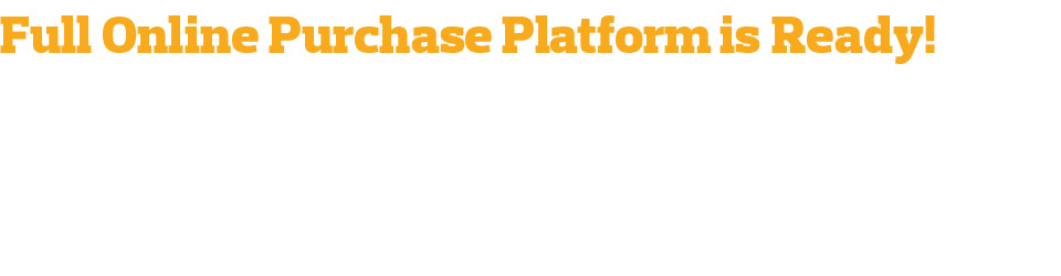 Full online purchase platform is ready!